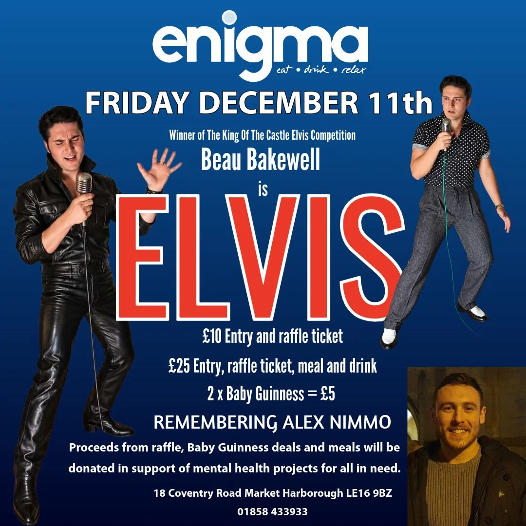 Beau Bakewell is Elvis poster, Friday 11 December, fundraiser in memory of Alex Nimmo, £10 entry or £25 with meal and drink